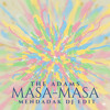 MASA-MASA (THE ADAMS) MENDADAK DJ EDIT