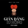 GIÁN ĐÁNG IU HONG - TNT EDIT