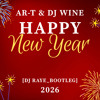Happy New Year - Ar-T & DJ Wine [DJ RAYE Bootle]