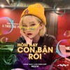 Hôm Nay Con Bận Rồi Remix (Sinath Muxix)