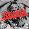 Toxic (Afro Club Remix DJ TIMAT)