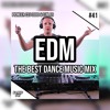 Edm Music | Party Sounds Liveset #41