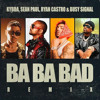 BA BA BAD (REMIX)