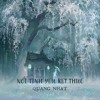 Noi Tinh Yeu Ket Thuc - Quang Nhat Remix 2023