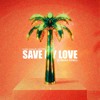 Save My Love (Symhax Remix)
