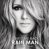LOVED ME BACK RAIN MAN [AdeeyReWork]