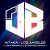 Aitana - Los Ángeles ( JOHN BAKER EXTENDED RMX)