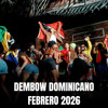 DEMBOW DOMINICANO MEGAPACK FEBRERO 2026