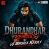 DHURANDHAR REMIXES 2026