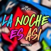 La Noche Es Así (Jr Moon Remix 2k19) |FREE|