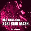 Bad Gyal - Fuma x Arriba Maricones (Xabi Rain Ma