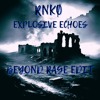 Explosive Echoes (Beyond Rage Edit)