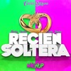 Paulo Londra - Recién Soltera (Mashup)