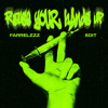 Raise Your Hands Up x Rigth Now (farrelzzz Edit)