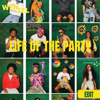 LIFE OF THE PARTY (WENZEL EDIT)
