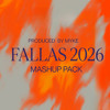 FALLAS 2026 MASHUP PACK MYKE