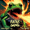 Panca Borneo & Chal Marsyal - Katak Gang