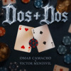 2+2 - Omar Camacho, Victor Mendivil (2 Versions)