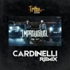 Imprevisível (Cardinelli Remix)