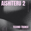AISHITERU 2 - AMSTERBOY (EXTENDED MIX)