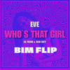 WHOS THAT GIRL - AL FIANDI & JUAN (BIM FLIP)