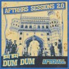 Dum Dum - AFTRHRS Sessions 2.0