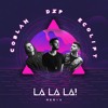 Lalala! - Coblan, Dzp, Ecolift (Remix)