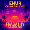 Enur - Calabria 2007 ft. Natasja (FRASATHY RX)