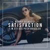 Satisfaction (I.W.O X Dee Push Bootleg)