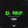 EL DRIP REMIX