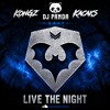 Live The Night (Kacaks, DJ Panda & DJ Kongz)