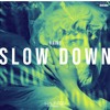 Kring - Slow Down