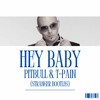 Pitbull & T-Pain - Hey Baby (Stranger Bootleg)