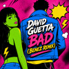 David Guetta & Showtek - Bad (BENEX REMIX)