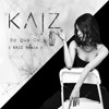 PHAO x MEGAZETZ - So Qua Co [ KAIZ Remix ]