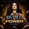 Katy Perry, Fabio Franco - Bon Appétit & Power