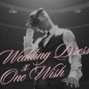 Wedding Dress x One Wish (Elliqa R&B Edit)