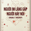 NGUOI IM LANG GAP NGUOI HAY CUOI (DOUBLE T MS)