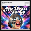 Nu Disco & Funky Vol. 21 ⚕️