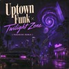 Uptown Funk × Twilight Zone( PARADISE REMIX )