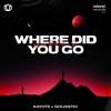 Where Did You Go (Extended Mix)