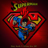 SUPERMAN - Dipsy Handz X William Asia Edit