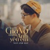 Giả Vờ Nhưng Anh Yêu Em ( Ngô Anh Đạt x JUYK )
