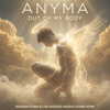 Out Of My Body (Rashida Ethno & Luis Vazquez Ang