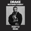 Drake - Rich Baby Daddy (Right D Remix)