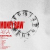 MONEY RAW #6