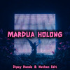 MARDUA HOLONG - DIPSY HANDZ & NATHAN EDIT