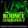 Bounce GenZ (IRS Edit)