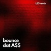bounce dat a$$