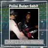 Polisi Bulan Sabit - OMFG Style Remix